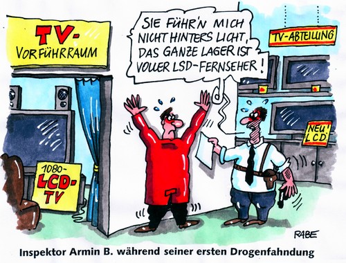 Cartoon: Flachbildfernseher (medium) by RABE tagged lcd,fernseher,technik,flachbilfernseher,hd,tv,vorführraum,verkäufer,kunde,euro,lager,polizei,durchsuchung,kommissar,lsd,drogen,drogenfahndung,hasch,pistole,revolver,lcd,fernseher,technik,flachbilfernseher,hd,vorführraum,verkäufer,kunde,euro,lager,durchsuchung,polizei,kommissar,drogen