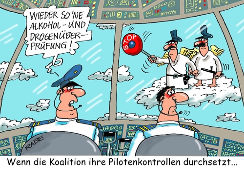 Cartoon: Flugkontrolle (medium) by RABE tagged flugzeug,piloten,kontrollen,alkohol,drogen,flugtauglichkeit,kanzel,lufthansa,cockpit,rabe,ralf,böhme,cartoon,karikatur,pressezeichnung,farbcartoon,tagescartoon,polizei,koalition,cdu,csu,spd,bundesverkehrsminister,dobrindt,flugzeug,piloten,kontrollen,alkohol,drogen,flugtauglichkeit,kanzel,lufthansa,cockpit,rabe,ralf,böhme,cartoon,karikatur,pressezeichnung,farbcartoon,tagescartoon,polizei,koalition,cdu,csu,spd,bundesverkehrsminister,dobrindt