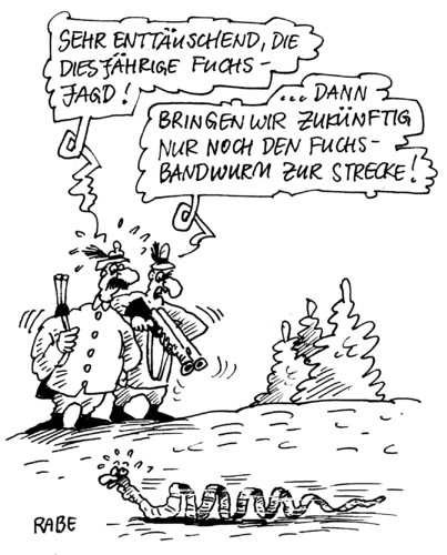 Cartoon: Fuchsbandwurm (medium) by RABE tagged jagd,jäger,jagdgewehr,forst,wald,dickicht,bäume,förster,tiere,fuchs,fuchsbandwurm,fuchsbandwurmeier,treibjagd,köter,jagdhund,flinte,schmarotzer,fuchsjagd,treiber,falle,fallensteller,fuchsschwanz,fuchsbau,erreger,wirt,keime,jagdhütte,hochsitz,ansitz,tollwut,jagd,jäger,jagdgewehr,forst,wald,bäume,förster,tiere,fuchs,fuchsjagd