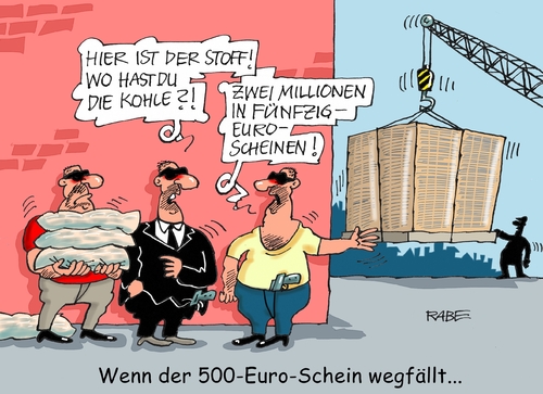 Cartoon: Fünfhunderter (medium) by RABE tagged euro,euroscheine,zentralbank,ezb,frankfurt,ende,fünfhunderter,abschaffung,rabe,ralf,böhme,cartoon,karikatur,pressezeichnung,farbcartoon,tagescartoon,mafia,fünfziger,kran,drogen,dealer,heroin,canabis,scheine,finanzen,euro,euroscheine,zentralbank,ezb,frankfurt,ende,fünfhunderter,abschaffung,rabe,ralf,böhme,cartoon,karikatur,pressezeichnung,farbcartoon,tagescartoon,mafia,fünfziger,kran,drogen,dealer,heroin,canabis,scheine,finanzen