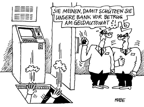 Cartoon: Geldautomat (medium) by RABE tagged bank,bankschalter,geldautomat,geheimnummer,pin,magnetstreifen,chipkarte,ec,karte,tastatur,bildschirm,eingabe,geldscheine,bankangesteltter,männer,euro,krise,überwachungskamera,falltüre,keller,bankkunde,überweisung,überweisungsträger,sparkasse,volksbank,spartabank,bank,bankschalter,geldautomat,geheimnummer,pin,chipkarte,karte,ec,tastatur,bildschirm,eingabe,geldscheine