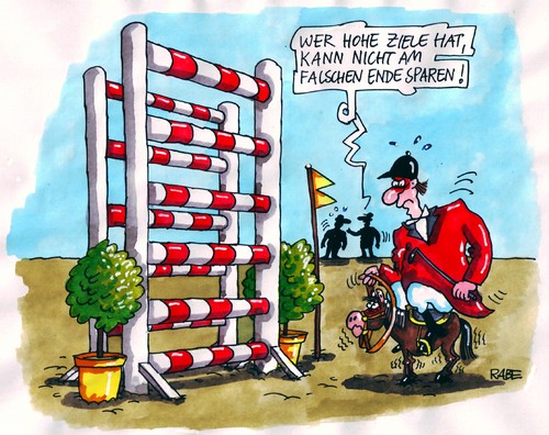 Cartoon: Hohe Ziele (medium) by RABE tagged politik,zielsetzung,einsparungen,steuererhöhung,finanzminister,politiker,opposition,koalition,eu,euro,eurokrise,schulden,schuldenkrise,wähler,wahlkampf,reiter,reitturnier,springreiter,pringreiten,pferd,sattel,hindernis,ziel,wettkampf,planung,politik,zielsetzung,einsparungen,steuererhöhung,finanzminister,politiker,opposition,koalition