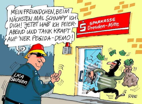 Cartoon: LKA Sachsen Hochdeutsch (medium) by RABE tagged dresden,landeskriminalamt,sachsen,lka,mitarbeiter,demo,pegida,afd,privat,kamerateam,kameramann,zdf,frontal,rabe,ralf,böhme,cartoon,karikatur,pressezeichnung,farbcartoon,tagescartoon,polizist,bankräuber,sparkasse,mitte,bankraub,freundchen,dresden,landeskriminalamt,sachsen,lka,mitarbeiter,demo,pegida,afd,privat,kamerateam,kameramann,zdf,frontal,rabe,ralf,böhme,cartoon,karikatur,pressezeichnung,farbcartoon,tagescartoon,polizist,bankräuber,sparkasse,mitte,bankraub,freundchen