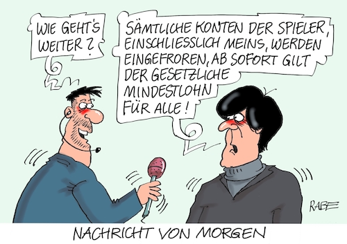 Cartoon: Löw Interview (medium) by RABE tagged jogi,löw,bundestrainer,wm,moskau,ausscheiden,vorrunde,blamage,nationalelf,fußballer,trainer,rücktritt,rabe,ralf,böhme,cartoon,karikatur,pressezeichnung,farbcartoon,tagescartoon,interview,mindestlohn,privatkonten,millionäre,einfrieren,jogi,löw,bundestrainer,wm,moskau,ausscheiden,vorrunde,blamage,nationalelf,fußballer,trainer,rücktritt,rabe,ralf,böhme,cartoon,karikatur,pressezeichnung,farbcartoon,tagescartoon,interview,mindestlohn,privatkonten,millionäre,einfrieren