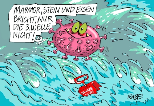 Cartoon: Mamor Stein unsd Eisen (medium) by RABE tagged corona,bundländerkonferenz,merkel,kanzleramt,lockerungen,stufenplan,öffnungen,lockdown,shutdown,baumärkte,impfdosen,rki,fallzahlen,inzidenzwert,spahn,impfzentren,impfreihenfolge,notbremse,dritte,welle,pandemiewelle,flut,intensivstation,marmor,stein,eisen,drafi,deutscher,corona,bundländerkonferenz,merkel,kanzleramt,lockerungen,stufenplan,öffnungen,lockdown,shutdown,baumärkte,impfdosen,rki,fallzahlen,inzidenzwert,spahn,impfzentren,impfreihenfolge,notbremse,dritte,welle,pandemiewelle,flut,intensivstation,marmor,stein,eisen,drafi,deutscher