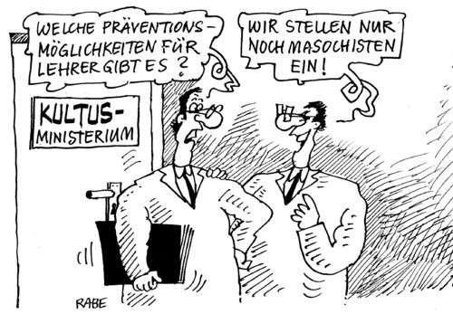 Cartoon: Masochisten (medium) by RABE tagged kultusministerium,bildung,bildungswesen,bildungsministerin,pisastudie,lehrer,lernen,klassenzimmer,unterricht,bildungsplan,euro,krise,leherzimmer,klassenraum,schüler,masochist,schmerzen,einstellungsgespräch,unterrichtsvorbereitung,schulleitung,streß,prävention,präventionsmöglichkeit,männer,quälen,sadomaso,kultusministerium,bildung,pisastudie,lehrer,lernen,klassenzimmer,unterricht,bildungsplan,pisa,schule