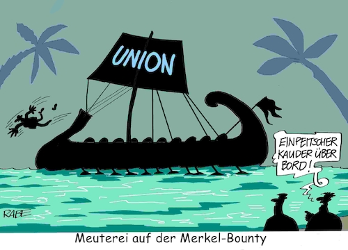 Cartoon: Meuterei (medium) by RABE tagged merkel,kanzlerin,union,cdu,csu,vertrauensfrege,seibert,meuterei,bounty,rabe,ralf,böhme,cartoon,annahme,sturzsignal,rücktritt,volker,kauder,brinkhaus,kampfabstimmung,merkel,kanzlerin,union,cdu,csu,vertrauensfrege,seibert,meuterei,bounty,rabe,ralf,böhme,cartoon,annahme,sturzsignal,rücktritt,volker,kauder,brinkhaus,kampfabstimmung