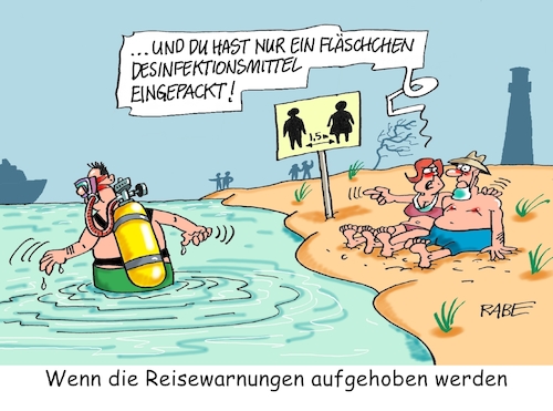 Cartoon: Reisewarnung (medium) by RABE tagged virus,corona,pandemie,coronakrise,rabe,ralf,böhme,cartoon,karikatur,pressezeichnung,farbcartoon,tagescartoon,viren,virenschutz,mundschutz,desinfektion,föderal,föderalismus,ländersache,reisewarnung,reisebeschränkung,aufhebung,lockerungen,aussenminister,maas,strand,strandurlaub,desinfektionsmittel,meer,taucher,sauerstoffflasche,virus,corona,pandemie,coronakrise,rabe,ralf,böhme,cartoon,karikatur,pressezeichnung,farbcartoon,tagescartoon,viren,virenschutz,mundschutz,desinfektion,föderal,föderalismus,ländersache,reisewarnung,reisebeschränkung,aufhebung,lockerungen,aussenminister,maas,strand,strandurlaub,desinfektionsmittel,meer,taucher,sauerstoffflasche