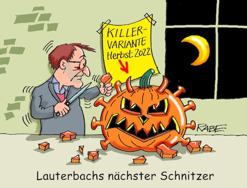 Cartoon: Schnitzkünstler (medium) by RABE tagged corona,kliniken,intensivbetten,überbelegung,op,operationen,omikron,boosterimpfung,coronamaßnahmen,coronakurs,lockerungen,märz,freedomday,gewässer,sicher,karl,lauterbach,herbst,halloween,killervirus,killervariante,killermutante,angst,omikronimpfstoff,corona,kliniken,intensivbetten,überbelegung,op,operationen,omikron,boosterimpfung,coronamaßnahmen,coronakurs,lockerungen,märz,freedomday,gewässer,sicher,karl,lauterbach,herbst,halloween,killervirus,killervariante,killermutante,angst,omikronimpfstoff