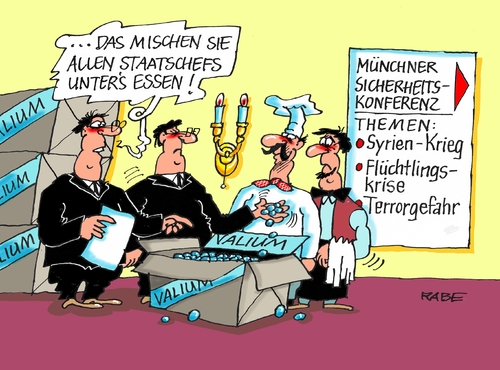 Cartoon: Sicherheitskonferenz (medium) by RABE tagged münchen,sicherheitskonferenz,staatschefs,verkehrschaos,eu,syrienkrieg,flüchtlingskrise,terrorgefahr,rabe,ralf,böhme,cartoon,karikatur,pressezeichnung,farbcartoon,tagescartoon,valium,tabletten,beruhigungsmittel,köche,kellner,münchen,sicherheitskonferenz,staatschefs,verkehrschaos,eu,syrienkrieg,flüchtlingskrise,terrorgefahr,rabe,ralf,böhme,cartoon,karikatur,pressezeichnung,farbcartoon,tagescartoon,valium,tabletten,beruhigungsmittel,köche,kellner