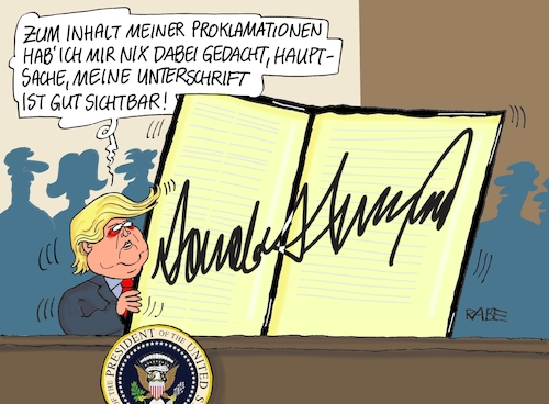 Cartoon: Signatur (medium) by RABE tagged donald,trump,usa,us,president,washington,botschaften,länder,hauptstädte,rabe,ralf,böhme,cartoon,karikatur,pressezeichnung,farbcartoon,tagescartoon,proklamation,text,präsentation,bekanntgabe,zölle,signatur,unterschrift,lesbarkeit,stahl,aluminium,eu,brüssel,streit,lösung,strafzoll,strafzölle,autoindustrie,stahlkocher,donald,trump,usa,us,president,washington,botschaften,länder,hauptstädte,rabe,ralf,böhme,cartoon,karikatur,pressezeichnung,farbcartoon,tagescartoon,proklamation,text,präsentation,bekanntgabe,zölle,signatur,unterschrift,lesbarkeit,stahl,aluminium,eu,brüssel,streit,lösung,strafzoll,strafzölle,autoindustrie,stahlkocher