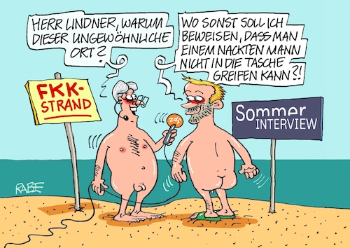 Cartoon: Sommerinterview (medium) by RABE tagged ampel,ampelregierung,rot,grün,gelb,fdp,spd,grüne,rabe,ralf,böhme,cartoon,karikatur,pressezeichnung,farbcartoon,tagescartoon,pöbelei,pöbler,bestrafung,regelung,beschimpfung,bundestag,abgeordnete,sommerinterview,zdf,tv,fernsehen,strand,fkk,nudist,lindner,finanzminister,pleite,haushaltsloch,bundeshaushalt,ampel,ampelregierung,rot,grün,gelb,fdp,spd,grüne,rabe,ralf,böhme,cartoon,karikatur,pressezeichnung,farbcartoon,tagescartoon,pöbelei,pöbler,bestrafung,regelung,beschimpfung,bundestag,abgeordnete,sommerinterview,zdf,tv,fernsehen,strand,fkk,nudist,lindner,finanzminister,pleite,haushaltsloch,bundeshaushalt