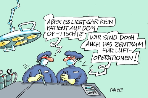 Cartoon: Von der Leyen Luftoperationen (medium) by RABE tagged von,der,leyen,bundesverteidigungsministerin,bundeswehr,kampfflieger,kampfjets,rabe,ralf,böhme,cartoon,karikatur,pressezeichnung,farbcartoon,tagescartoon,arzt,operation,patient,luft,luftnummer,von,der,leyen,bundesverteidigungsministerin,bundeswehr,kampfflieger,kampfjets,rabe,ralf,böhme,cartoon,karikatur,pressezeichnung,farbcartoon,tagescartoon,arzt,operation,patient,luft,luftnummer