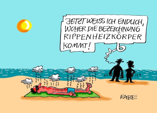 Cartoon: Wärmespeicher (medium) by RABE tagged hitze,dürre,klima,klimawandel,wetterextreme,trockenheit,rabe,ralf,böhme,cartoon,karikatur,pressezeichnung,farbcartoon,tagescartoon,sommer,extremwetter,strand,wasser,meer,sonne,rippen,heizkörper,rippenheizkörper,wärmespeicher,sonnenbrand,hitze,dürre,klima,klimawandel,wetterextreme,trockenheit,rabe,ralf,böhme,cartoon,karikatur,pressezeichnung,farbcartoon,tagescartoon,sommer,extremwetter,strand,wasser,meer,sonne,rippen,heizkörper,rippenheizkörper,wärmespeicher,sonnenbrand