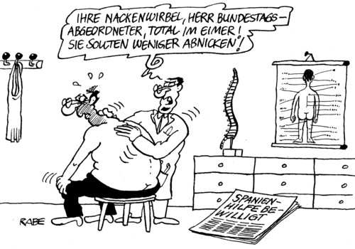 Cartoon: Wirbelsäure (medium) by RABE tagged halswirbel,hals,rücken,rettungsfond,fiskalpakt,efsf,sommerpause,sommer,rettungsaktion,milliardenhilfe,mehrheit,patient,wirbelsäule,arzt,schmerzen,nackenwirbel,nacken,parlamentsbeschluss,parlament,finanzminister,schäuble,cdu,kanzlerin,merkel,rettungsschirm,madrid,schuldenkrise,eurokrise,euro,kredit,banken,staat,abstimmung,spanien,bundestag