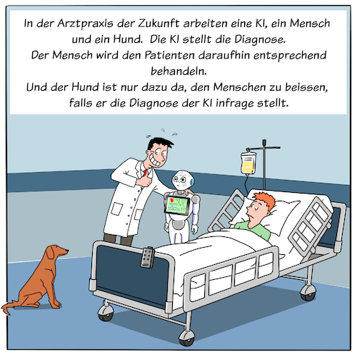 Cartoon: KI Arzt (medium) by Cloud Science tagged gesundheitssystem,digitalisierung,ki,ai,arzt,praxis,krankenhaus,krankenzimmer,ehealth,health,roboter,kuenstliche,intelligenz,daten,analyse,diagnose,diagnostik,robotik,witz,hund,patient,doktor,zukunft,future,computer,it,technik,technologie,vernetzt,pepper,krank,gesund,gesundheit,forschung,big,data,machine,learning,cartoon,moeller,illustration,gesundheitssystem,digitalisierung,ki,ai,arzt,praxis,krankenhaus,krankenzimmer,ehealth,health,roboter,kuenstliche,intelligenz,daten,analyse,diagnose,diagnostik,robotik,witz,hund,patient,doktor,zukunft,future,computer,it,technik,technologie,vernetzt,pepper,krank,gesund,gesundheit,forschung,big,data,machine,learning,cartoon,moeller,illustration