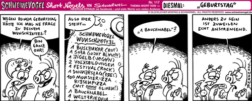 Cartoon: Schweinevogel Geurtstag (medium) by Schweinevogel tagged schweinevogel,sid,schwarwel,iron,doof,cartoon,funny,geburtstag,wünsche,geschenke