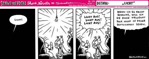 Cartoon: Schweinevogel Licht (medium) by Schweinevogel tagged schweinevogel,sid,schwarwel,iron,doof,cartoon,funny,pinkel,weisheit,licht,lernen