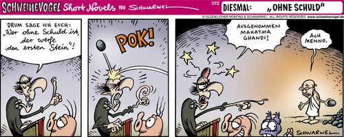Cartoon: Schweinevogel Strip Ohne Schuld (medium) by Schweinevogel tagged stein,ghandi,schuld,schweinevogel,schwein,witzig,witz,cartoon,schwarwel