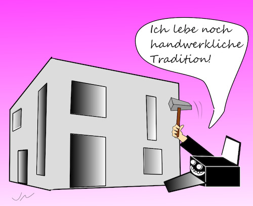 Cartoon: 3-D-Drucker (medium) by Jochen N tagged haus,gebäude,3d,drucker,handwerk,tradition,bau,baustelle,bauen,hammer,architektur,technik,roboter,digitalisierung