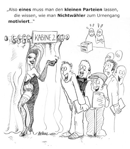 Cartoon: wahlmotivation (medium) by REIBEL tagged wahl,wahlkabine,verführung,wähler,einfluss,parteien,urnengang,vorhang,reizwäsche,wahl,wahlkabine,verführung,wähler,einfluss,parteien,urnengang,vorhang,reizwäsche