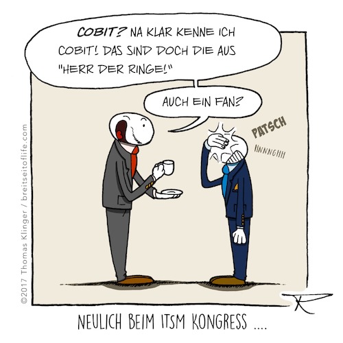 Cartoon: Neulich beim ITSM Kongress (medium) by tomdoodle tagged itsm,cobit,service,management,it,manager,keineahnung,herrderringe,noclue