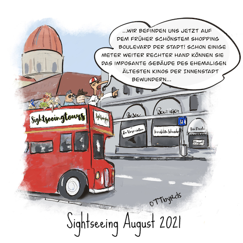 Cartoon: Sightseeing August 2021 (medium) by OTTbyrds tagged sightseeing,corona,corvid19,kino,läden,gastronomie,keine,einnnahmen,berufsverbot,lockdown,shuttdown,geschäfte,immobilien,leerstehend,konkurs