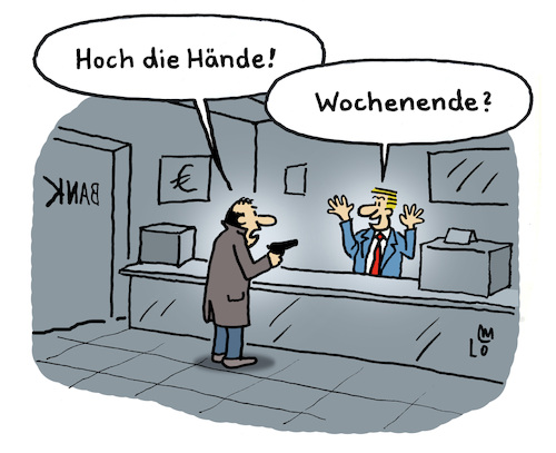 Cartoon: Banküberfall (medium) by Lo Graf von Blickensdorf tagged überfall,banküberfall,bankräuber,bank,sparkasse,räuber,angestellter,hoch,die,hände,wochenende,schalter,pistole,waffe,geld,banknoten,karikatur,lo,graf,cartoon,witz,überfall,banküberfall,bankräuber,bank,sparkasse,räuber,angestellter,hoch,die,hände,wochenende,schalter,pistole,waffe,geld,banknoten,karikatur,lo,graf,cartoon,witz