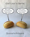 Cartoon: Quasseln (small) by Lo Graf von Blickensdorf tagged brötchen,schrippe,wecke,semmel,berlin,dialekt,blah,reden,quasseln,berliner