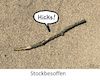 Cartoon: Wochenende (small) by Lo Graf von Blickensdorf tagged stock,besoffen,hicks,wortspiel,bertunken,alkohol,wochenende,stockbesoffen,party
