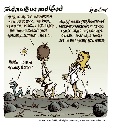 Cartoon: Adam Eve and God 41 (medium) by mortimer tagged mortimer,mortimeriadas,cartoon,comic,biblical,adam,eve,god,snake,paradise,bible,illustration,adam,eva,garten eden,bibel,religion,glaube,garten,eden