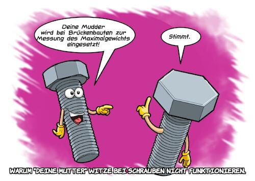 Cartoon: Deine Mutter (medium) by Chris Berger tagged deine,mutter,mudder,witze,schrauben,deine,mutter,mudder,witze,schrauben