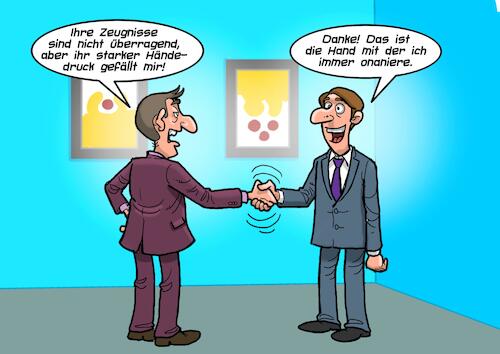 Cartoon: Händedruck (medium) by Chris Berger tagged einstellungsgespräch,vorstellung,handshake,hand,händedruck,onanie,wichser,masturbieren,einstellungsgespräch,vorstellung,handshake,hand,händedruck,onanie,wichser,masturbieren