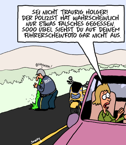 Cartoon: Nicht traurig sein! (medium) by Karsten Schley tagged verkehr,autos,polizei,verkehrskontrolle,führerscheine,führerscheinfotos,aussehen,selbstbewusstsein,gesellschaft,verkehr,autos,polizei,verkehrskontrolle,führerscheine,führerscheinfotos,aussehen,selbstbewusstsein,gesellschaft