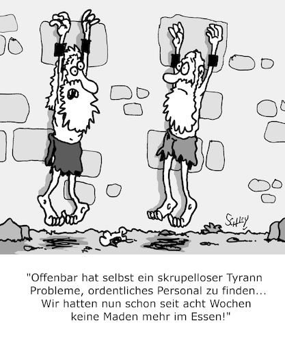 Cartoon: Personalmangel (medium) by Karsten Schley tagged personal,personalmangel,fachkräfte,tyrannen,justiz,folter,ernährung,politik,wirtschaft,gesellschaft,personal,personalmangel,fachkräfte,tyrannen,justiz,folter,ernährung,politik,wirtschaft,gesellschaft