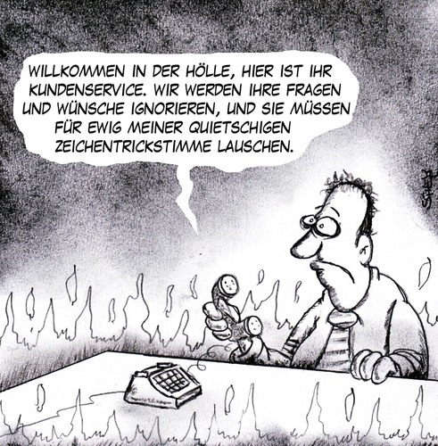 Cartoon: Service (medium) by Karsten Schley tagged kunden,wirtschaft,business,service,kundenservice,hölle,kunden,wirtschaft,business,service,kundenservice,hölle