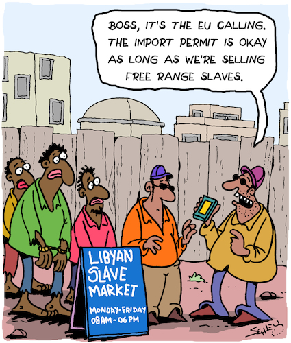 Cartoon: Slavery (medium) by Karsten Schley tagged libya,slavery,europe,refugees,human,rights,politics,politicians,social,issues,africa,libya,slavery,europe,refugees,human,rights,politics,politicians,social,issues,africa