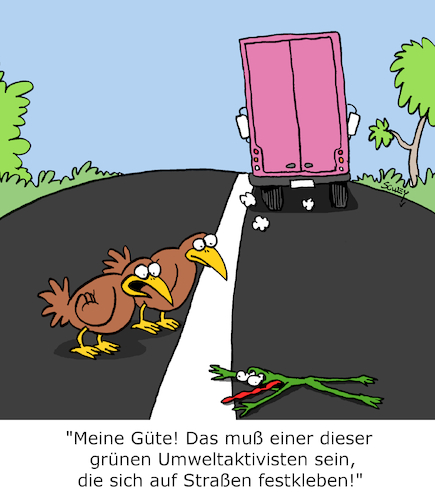 Cartoon: Umweltaktivisten (medium) by Karsten Schley tagged umwelt,umweltaktivisten,festkleben,straßenverkehr,verkehrsgefährdung,terrorismus,politik,kriminalität,gesellschaft,umwelt,umweltaktivisten,festkleben,straßenverkehr,verkehrsgefährdung,terrorismus,politik,kriminalität,gesellschaft