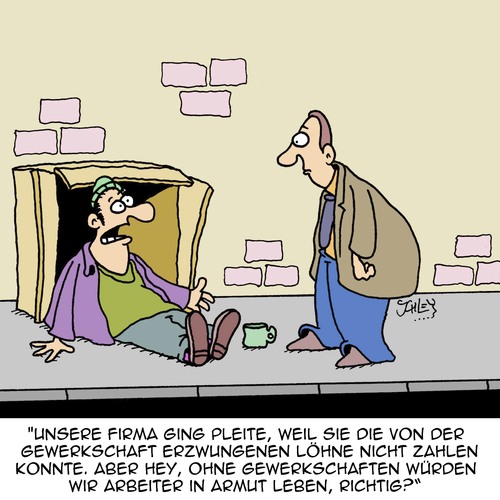 Cartoon: Was wären wir ohne Gewerkschaft (medium) by Karsten Schley tagged gewerkschaften,betriebsräte,wirtschaft,business,arbeitgeber,arbeitnehmer,arbeit,jobs,pleite,löhne,armut,geld,gesellschaft,gewerkschaften,betriebsräte,wirtschaft,business,arbeitgeber,arbeitnehmer,arbeit,jobs,pleite,löhne,armut,geld,gesellschaft