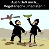 Cartoon: Auch DAS noch... (small) by Karsten Schley tagged jihad,terror,religion,verbrechen,jihadisten,ernährung,vegetarier,europa,deutschland,politik