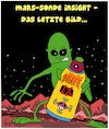 Cartoon: Das Allerletzte (small) by Karsten Schley tagged weltraumforschung,nasa,mars,insight,aliens,science,fiction,wissenschaft,geld,gesellschaft,usa,europa