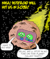 Cartoon: Killer Asteroid!! (small) by Karsten Schley tagged space,nasa,science,asteroids,future,scifi,mankind,media,society