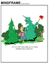 Cartoon: MINDFRAME (small) by Brian Ponshock tagged trees,environment,lumberjack,woods