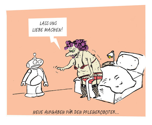 Cartoon: Pflegeroboter (medium) by ichglaubeshackt tagged altenpflege,pflege,roboter,pflegeroboter,liebe
