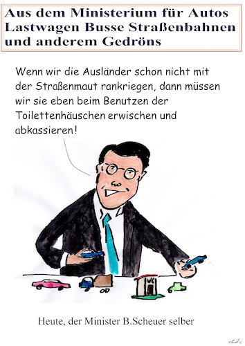 Cartoon: Nicht ohne meine Straßenmaut (medium) by Stefan von Emmerich tagged scheuer,maut,ausländer,verkehrsministerium,deutschland,politik