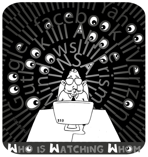 Cartoon: Who is Watching Whom (medium) by NEM0 tagged internet,facebook,verizon,google,apple,technology,computer,snowden,obama,prism,cia,nsa,intelligece,surveillance,privacy,privacy,surveillance,intelligece,nsa,cia,prism,obama,snowden,computer,technology,apple,google,verizon,internet