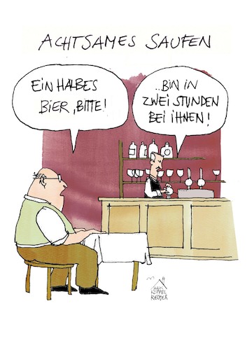 Cartoon: Achtsames Saufen (medium) by Koppelredder tagged achtsamkeit,saufen,kneipe,bier,geduld,alkohol,achtsamkeit,saufen,kneipe,bier,geduld,alkohol