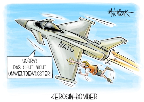 Cartoon: Kerosin-Bomber (medium) by Mirco Tomicek tagged air,defender,2023,nato,übung,luftwaffe,luftwaffen,luftwaffenübung,flugzeuge,kampfjet,manöver,luftmanöver,luftraum,jet,jets,militär,bundeswehr,soldaten,flugzeug,kerosin,klima,klimaschützer,klimakleber,klimaaktivisten,letzte,generation,cartoon,karikatur,pressekarikatur,mirco,tomicek,air,defender,2023,nato,übung,luftwaffe,luftwaffen,luftwaffenübung,flugzeuge,kampfjet,manöver,luftmanöver,luftraum,jet,jets,militär,bundeswehr,soldaten,flugzeug,kerosin,klima,klimaschützer,klimakleber,klimaaktivisten,letzte,generation,cartoon,karikatur,pressekarikatur,mirco,tomicek