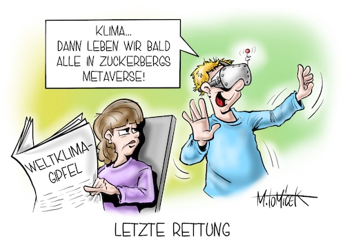 Cartoon: Letzte Rettung (medium) by Mirco Tomicek tagged mark,zuckerberg,facebook,meta,metaverse,verse,versum,metaversum,chef,digital,virtual,reality,internet,digitalewelt,welt,neuer,name,umbenannt,web,digitalisierung,weltklimagipfel,klima,klimagipfel,gipfel,schottland,klimaschutz,cartoon,karikatur,pressekarikatur,mirco,tomicek,mark,zuckerberg,facebook,meta,metaverse,verse,versum,metaversum,chef,digital,virtual,reality,internet,digitalewelt,welt,neuer,name,umbenannt,web,digitalisierung,weltklimagipfel,klima,klimagipfel,gipfel,schottland,klimaschutz,cartoon,karikatur,pressekarikatur,mirco,tomicek