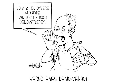 Cartoon: Verbotenes Demo Verbot (medium) by Mirco Tomicek tagged verbot,demonstration,demo,protest,berlin,anti,corona,anticorona,alu,aluhüte,hüte,verbotsverfügung,gegner,covid19,verweigerer,politik,veranstaltung,auflagen,verwaltungsgericht,demonstrieren,polizei,cartoon,karikatur,mirco,tomicek,verbot,demonstration,demo,protest,berlin,anti,corona,anticorona,alu,aluhüte,hüte,verbotsverfügung,gegner,covid19,verweigerer,politik,veranstaltung,auflagen,verwaltungsgericht,demonstrieren,polizei,cartoon,karikatur,mirco,tomicek